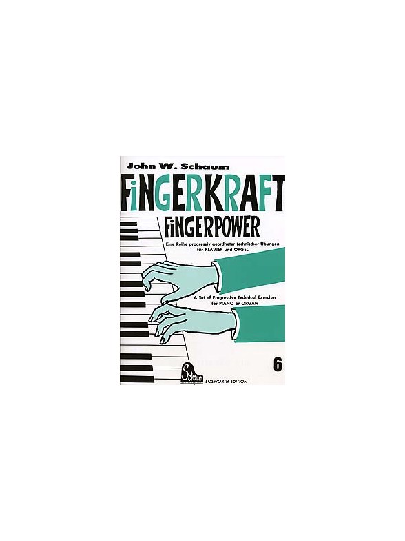 John W. Schaum: Fingerkraft Heft 6 (Fingerpower Book 6)