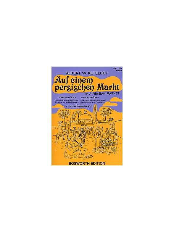 Albert W. Ketelby: Auf Einem Persischen Markt (Recorders, Percussion)