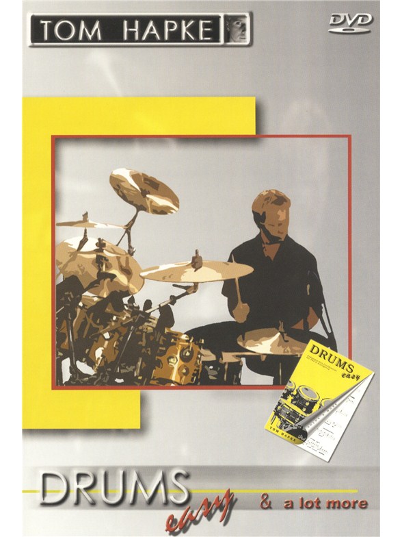 Tom Hapke: Drums Easy And A Lot More (French Edition)