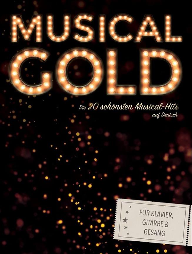 Musical Gold: Die 20 Schönsten Musical-Hits Auf Deutsch