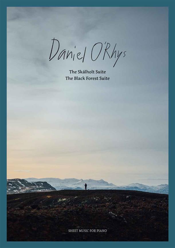 Daniel O'Rhys : The Skálholt Suite - The Black Forest Suite