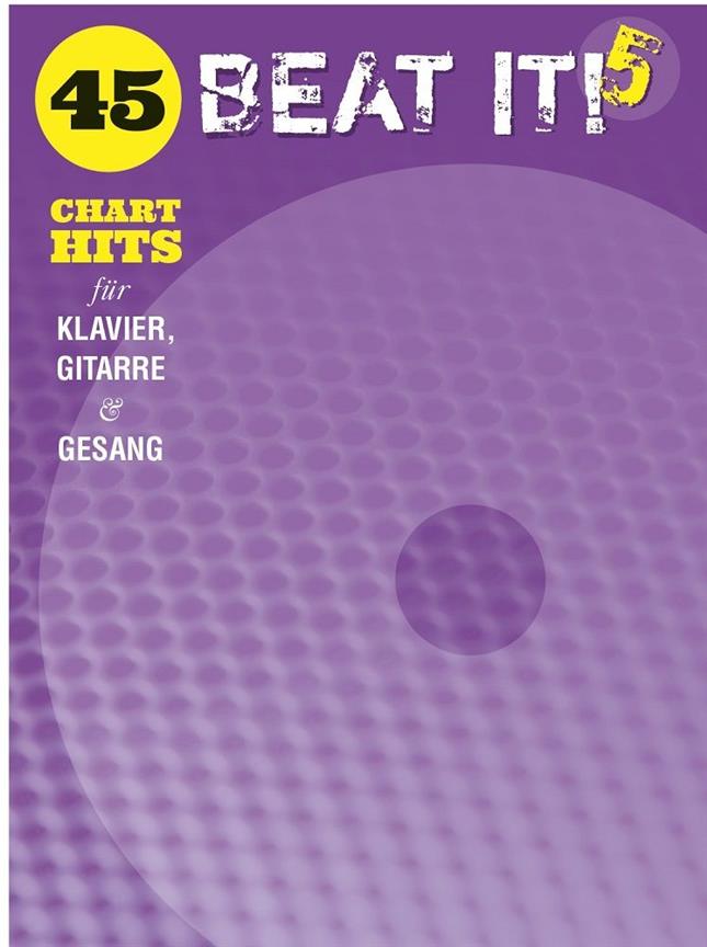 Beat It! 5: 45 Chart Hits : For Piano, Voice and Guitar