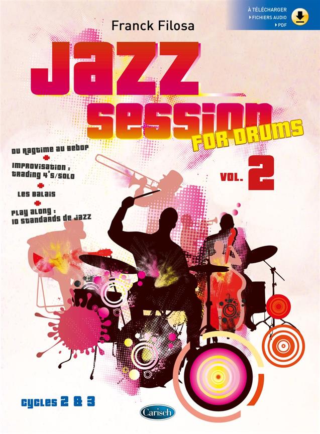 Jazz session for drums vol. 2 : Cycles 2 et 3