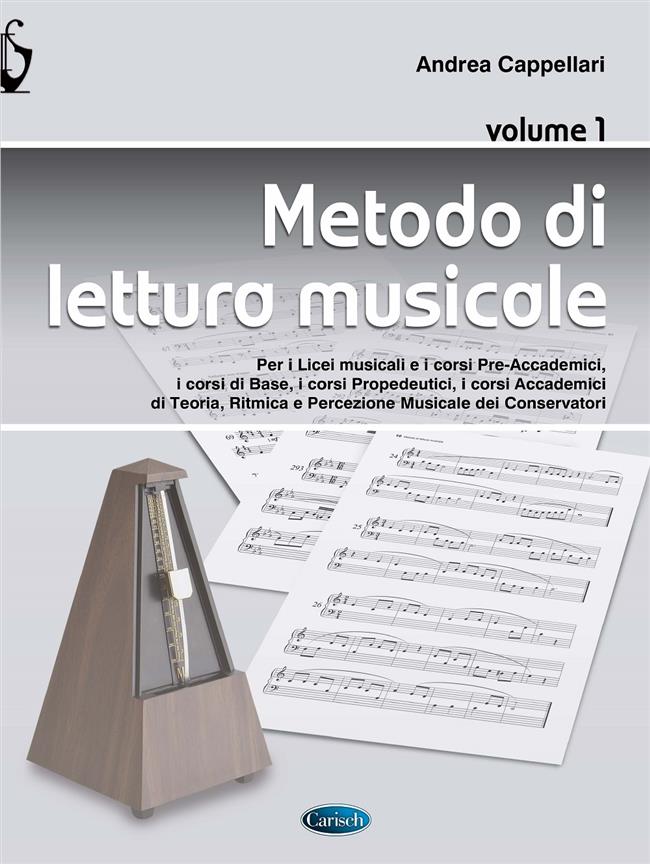 Metodo di lettura musicale vol. 1 : Per Licei musicali, Conservatori e Corsi universitari a indirizzo musicale