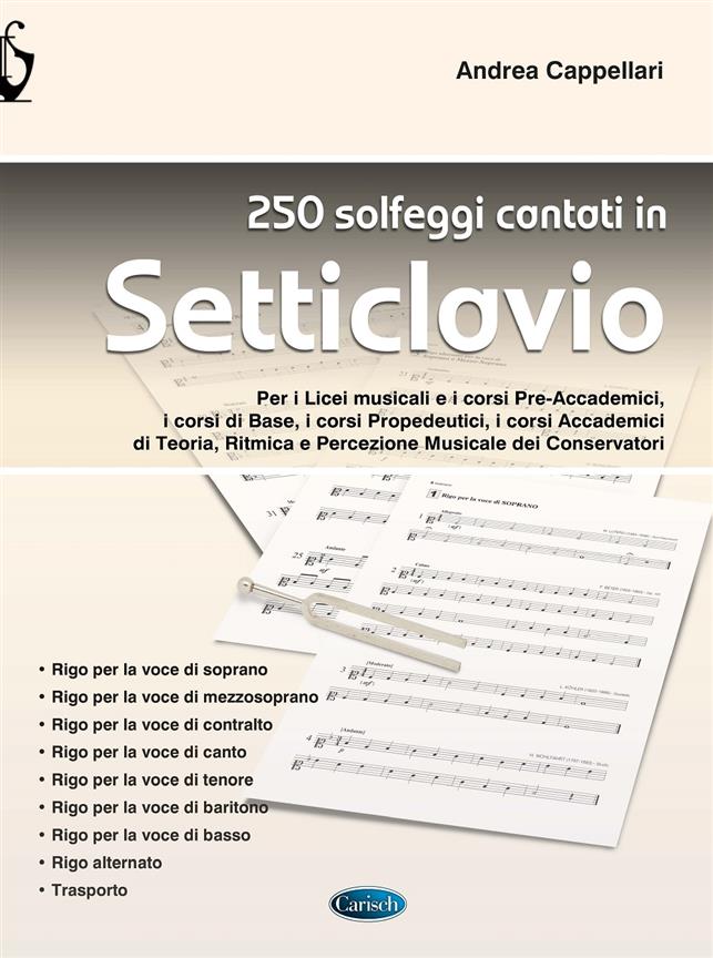 250 solfeggi cantati in setticlavio : Per Licei musicali, Conservatori e Corsi universitari a indirizzo musicale