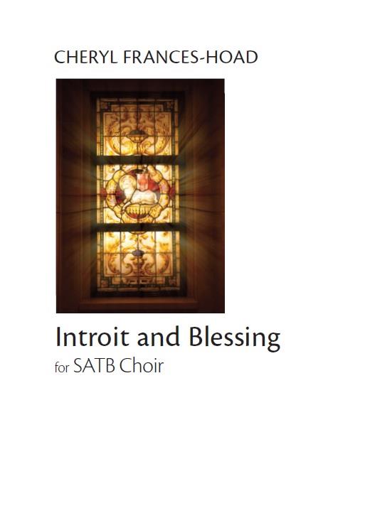 Cheryl Frances-Hoad: Introit And Blessing