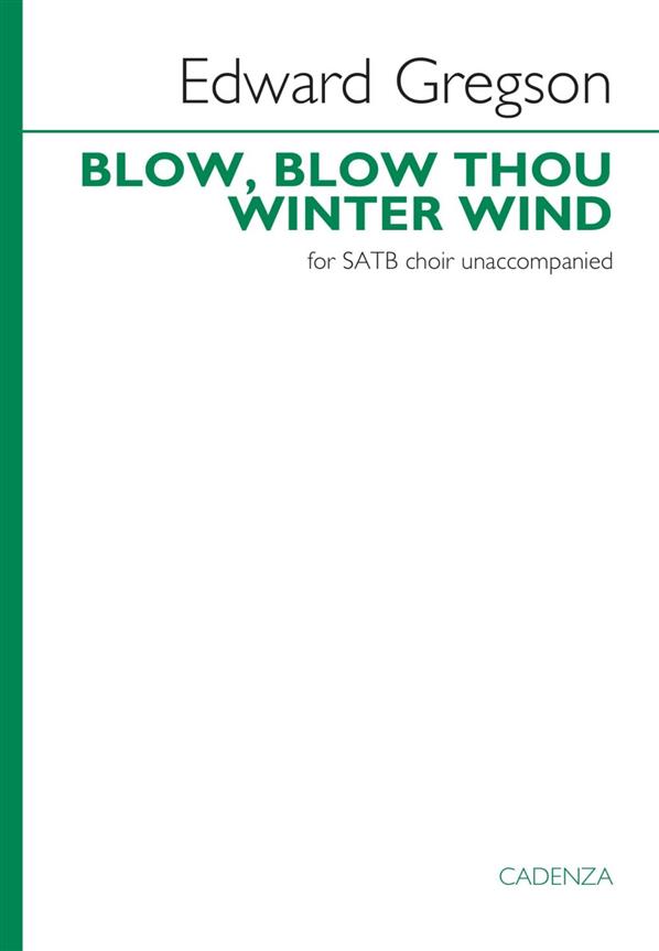 Blow, blow, thou winter wind : from the Cadenza volume 'The Nativity Star'