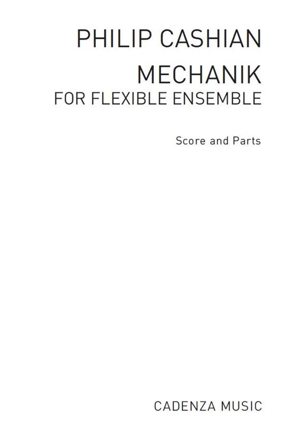 Philip Cashian: Mechanik (Score/Parts)