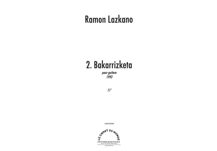 Ramon Lazkano: Bakarrizketa Pour Guitare Seule
