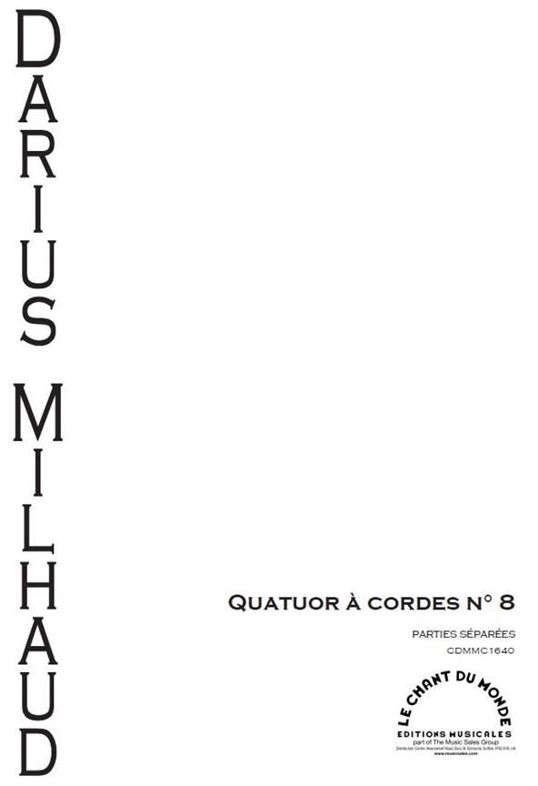 Darius Milhaud: Huitième Quatuor à Cordes