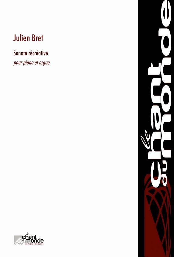 Julien Bret: Sonate Récréative - Pour Piano Et Orgue