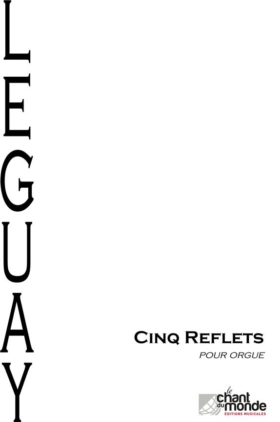 Jean-Pierre Leguay: Cinq Reflets