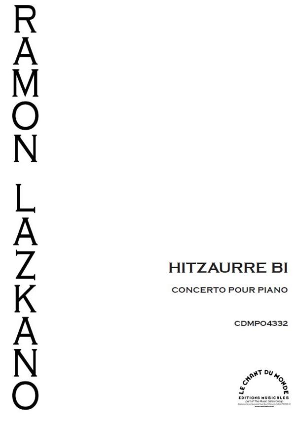 Ramon Lazkano: Hitzaurre Bi - pour piano et orchestre