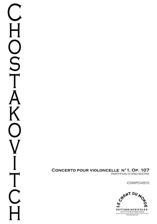 Dmitri Shostakovich: Concerto No. 1 - pour violoncelle et orchestre Op. 107