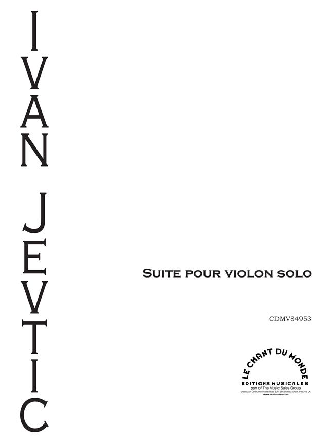 Ivan Jevtic: Suite Pour Violon Seul