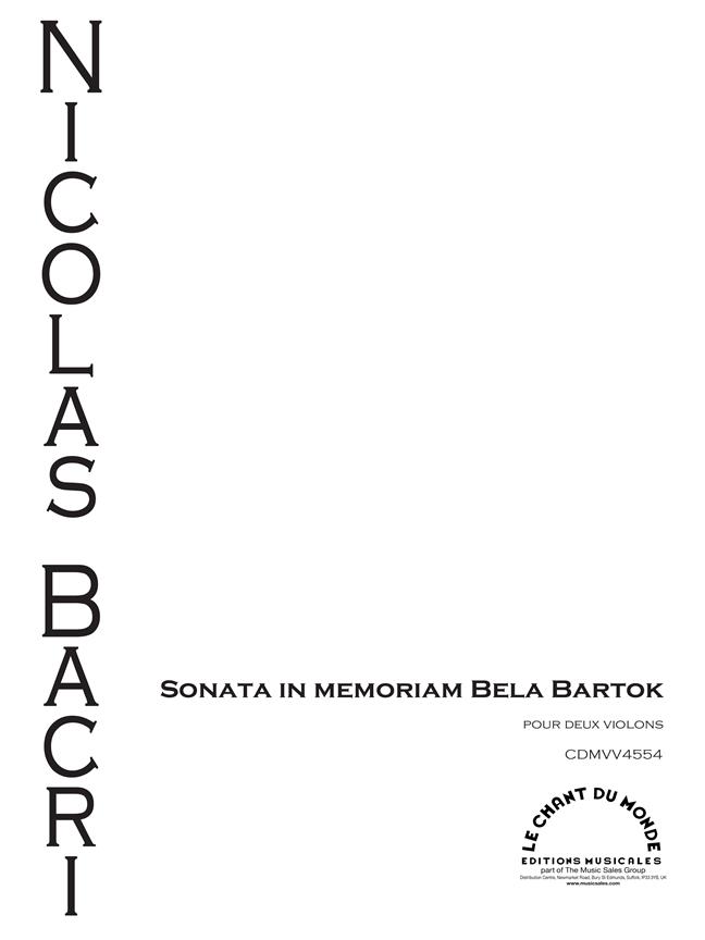 Nicolas Bacri: Sonata In Memoriam Bela Bartok, Op. 95