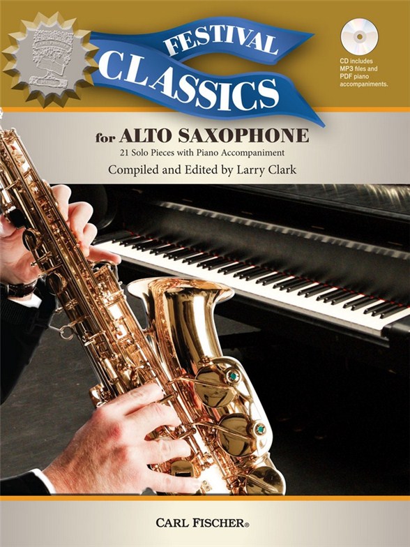 Ed. Larry Clarke: Festival Classics - Alto Saxophone (Book/CD)