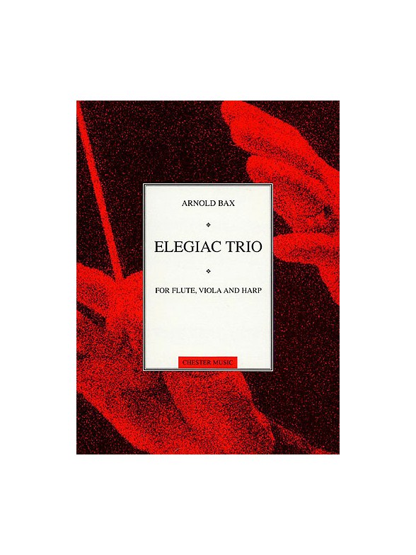 Arnold Bax: Elegiac Trio (Score And Parts)
