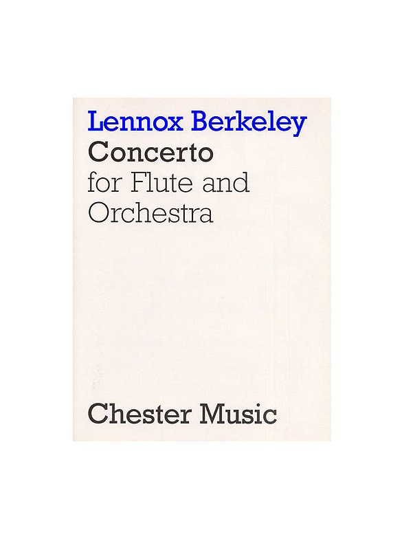Lennox Berkeley: Concerto For Flute And Orchestra Op.36 (Flute/Piano)