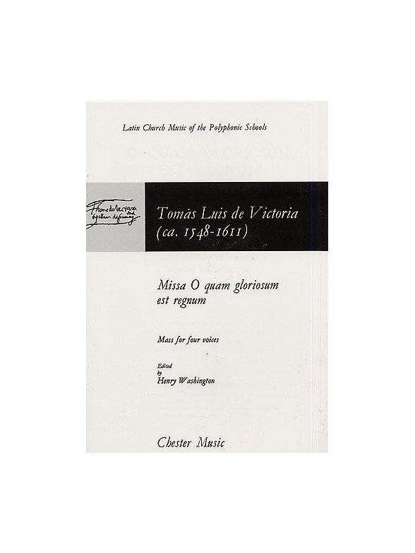 Tomas Luis De Victoria: Missa O Quam Gloriosum Est Regnum