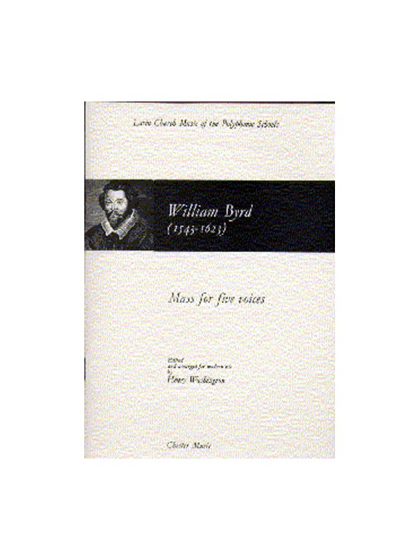 William Byrd: Mass For Five Voices