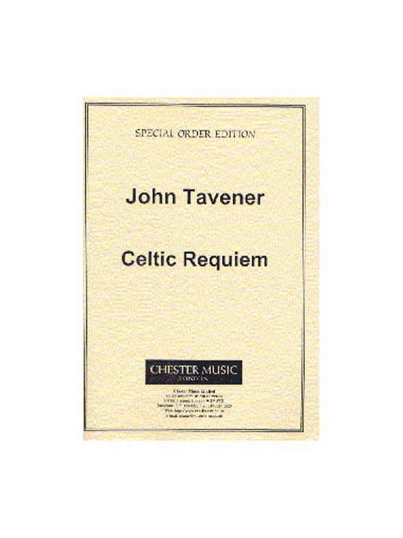John Tavener: Celtic Requiem