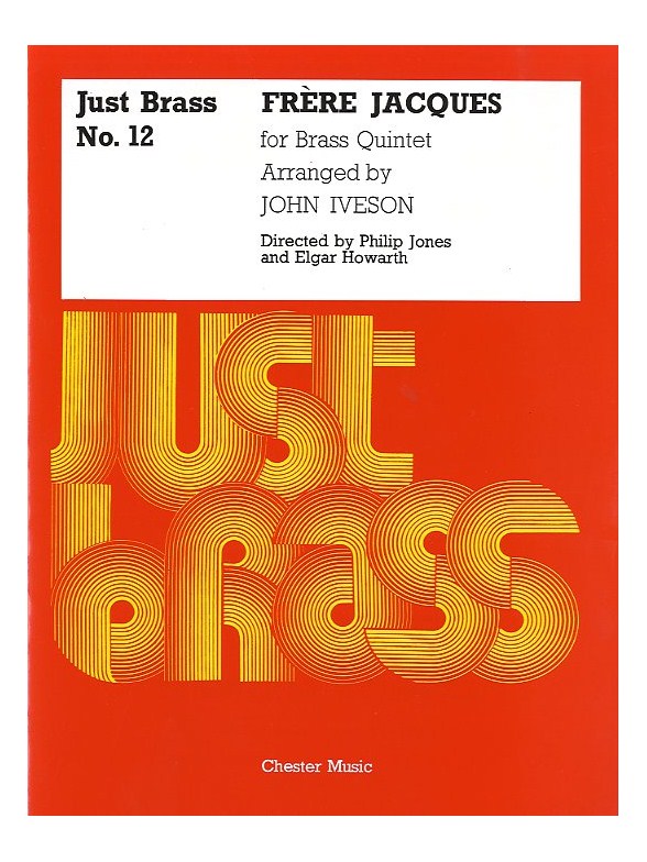Frere Jacques For Brass Quintet (Just Brass No.12)