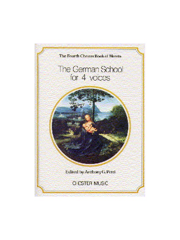 The Chester Book Of Motets Vol. 4: The German School For 4 Voices