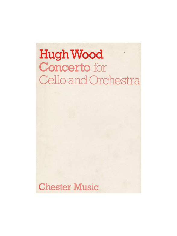 Hugh Wood: Cello Concerto Op.12 (Full Score)