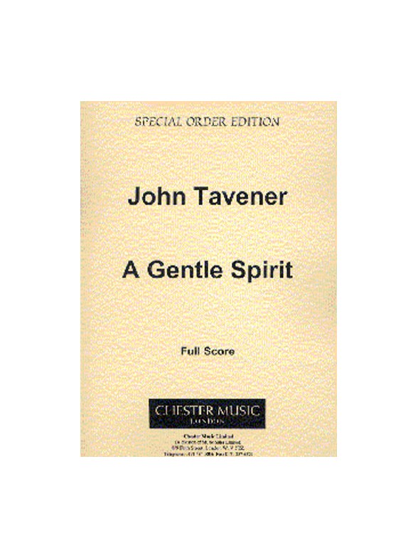 John Tavener: A Gentle Spirit (Full Score)