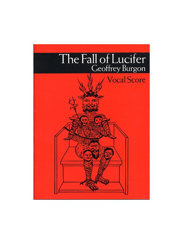 Geoffrey Burgon: The Fall Of Lucifer Vocal Score