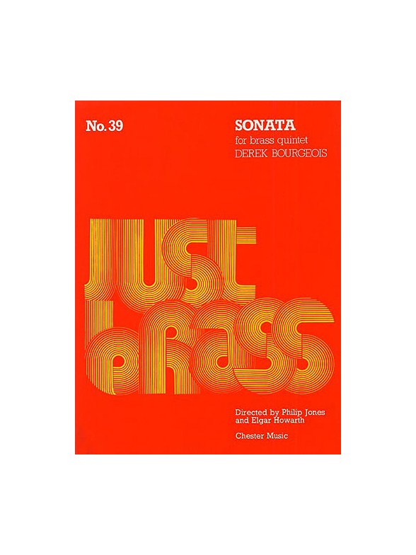 Derek Bourgeois: Sonata For Brass Quintet - Score/Parts (Just Brass No.39)