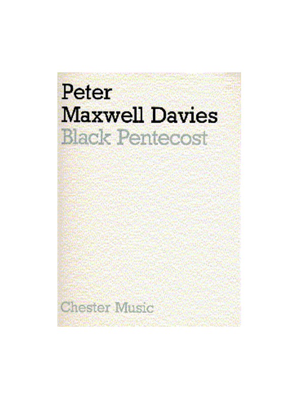 Peter Maxwell Davies: Black Pentecost