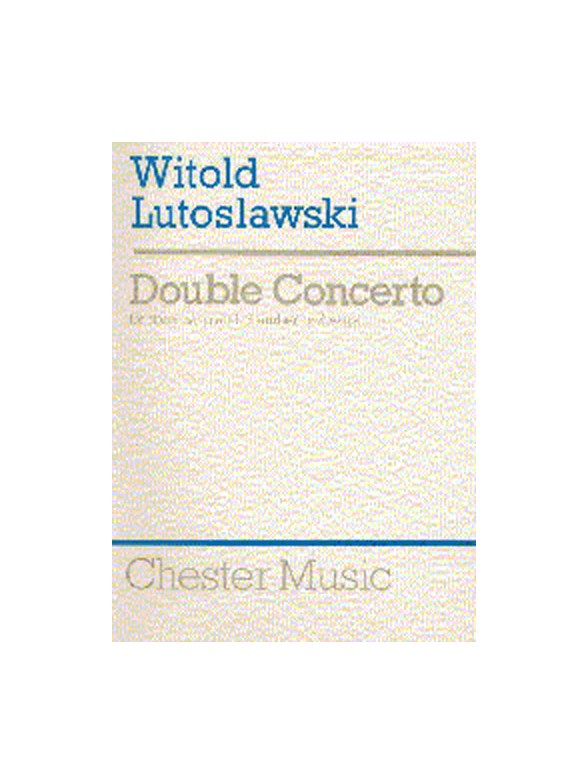 Witold Lutoslawski: Double Concerto