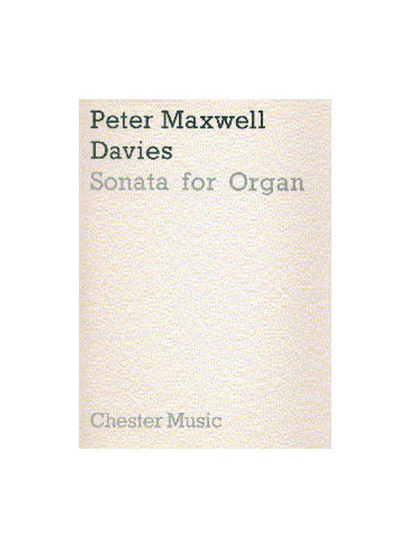Peter Maxwell Davies: Sonata For Organ