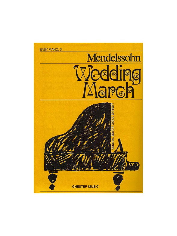Felix Mendelssohn: Wedding March (Easy Piano)