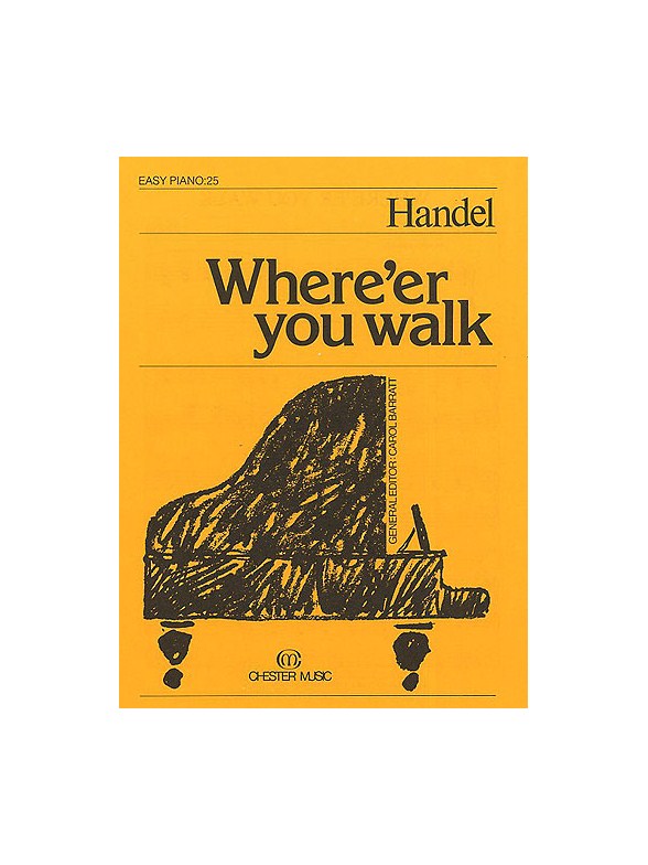 Where 'er You Walk (Easy Piano No.25)