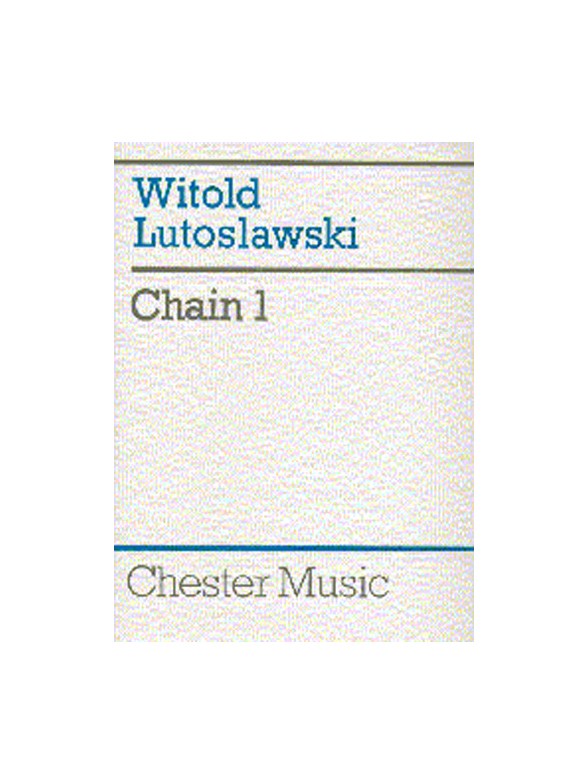 Witold Lutoslawski: Chain 1 (Full Score)