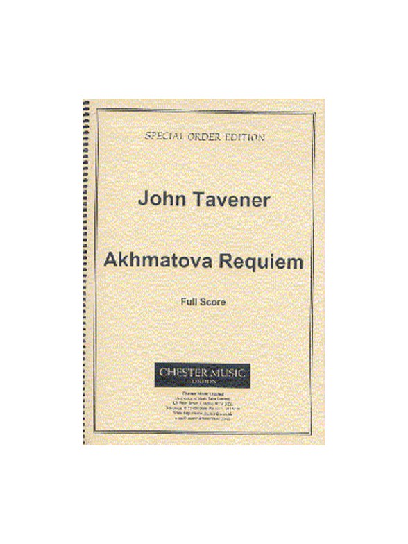 John Tavener: Akhmatova Requiem