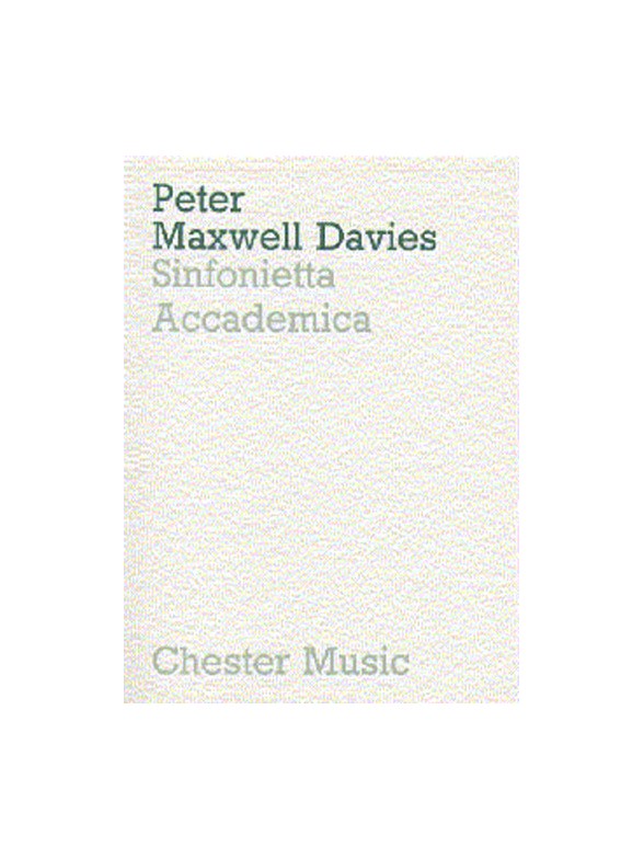 Peter Maxwell Davies: Sinfonietta Accademica