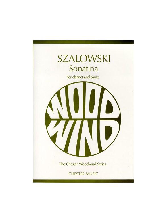 Antoni Szalowski: Sonatina For Clarinet And Piano