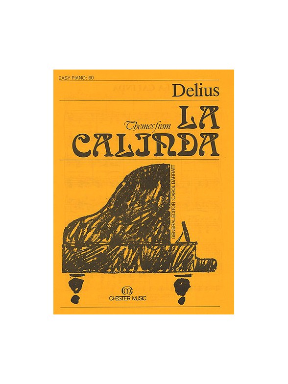 Frederick Delius: Themes From La Calinda (Easy Piano No.60)