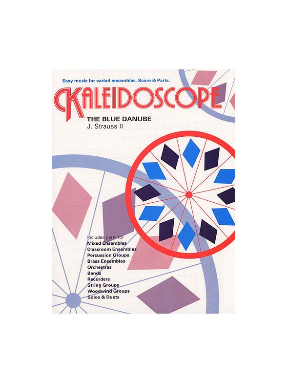 Johann Strauss II: Kaleidoscope - The Blue Danube