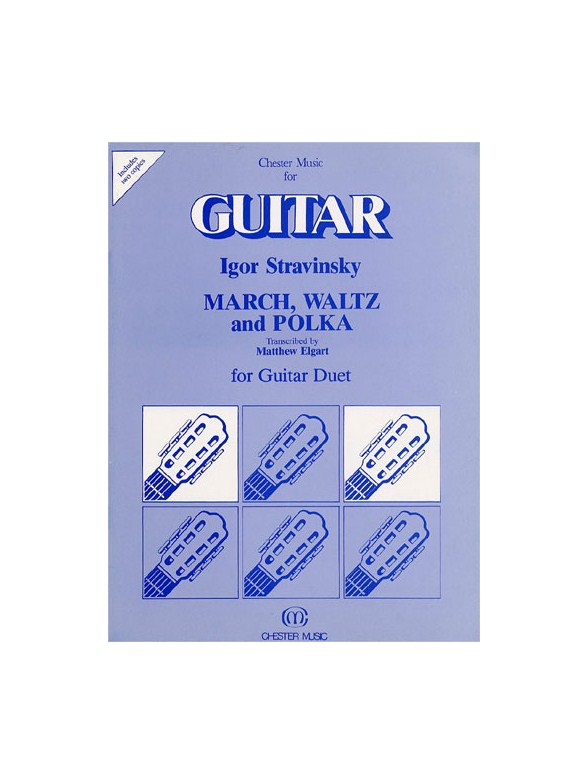 Igor Stravinsky: March, Waltz And Polka For Guitar Duet (Elgart)