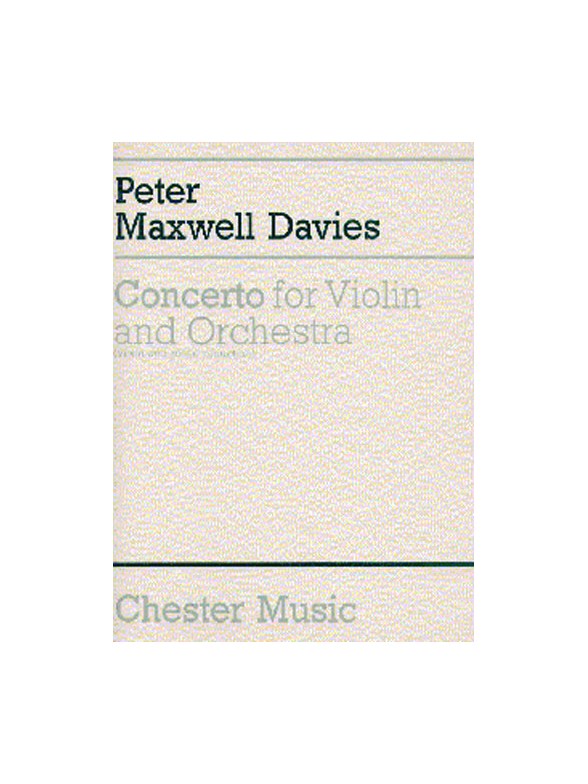 Peter Maxwell Davies: Concerto For Violin And Orchestra
