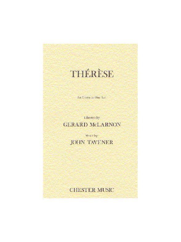 John Tavener: Therese Libretto