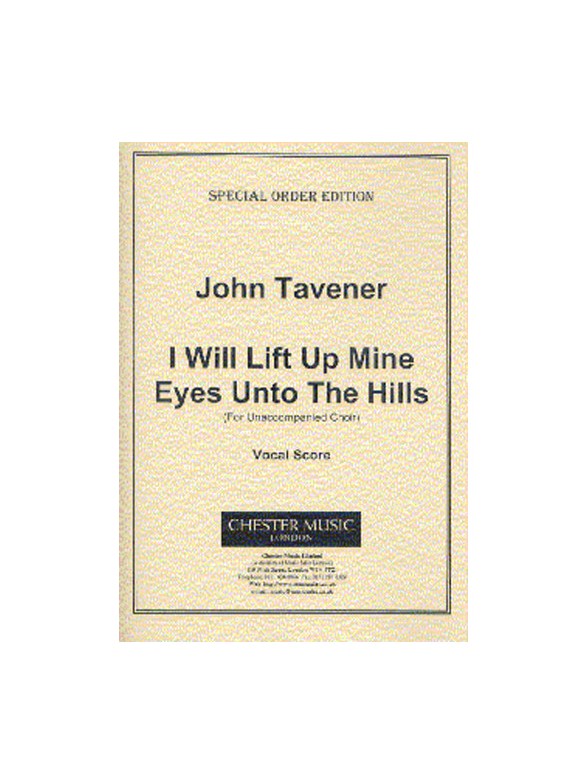 John Tavener: I Will Lift Up Mine Eyes Unto The Hills (Vocal Score)
