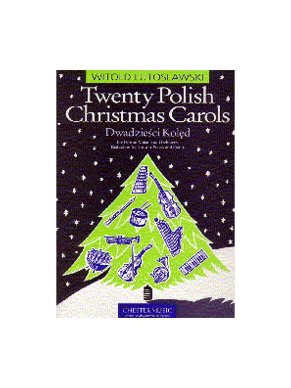 Witold Lutoslawski: Twenty Polish Christmas Carols