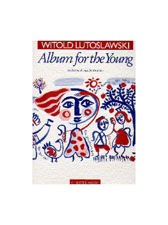 Witold Lutoslawski: Album For The Young