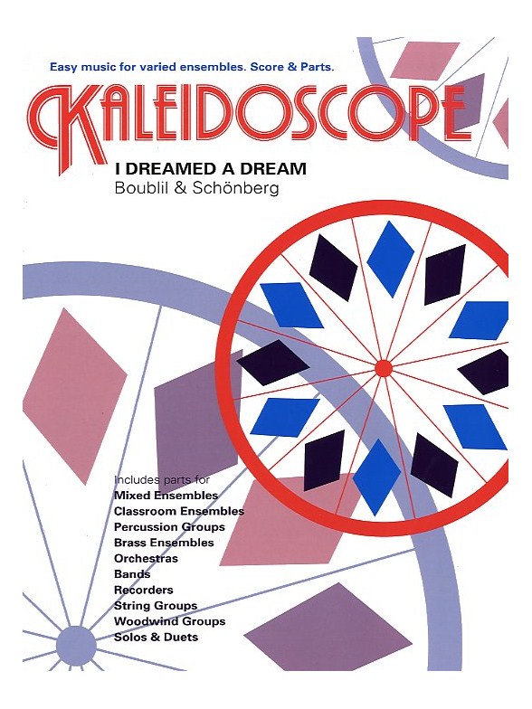Kaleidoscope: I Dreamed A Dream (Les Miserables)